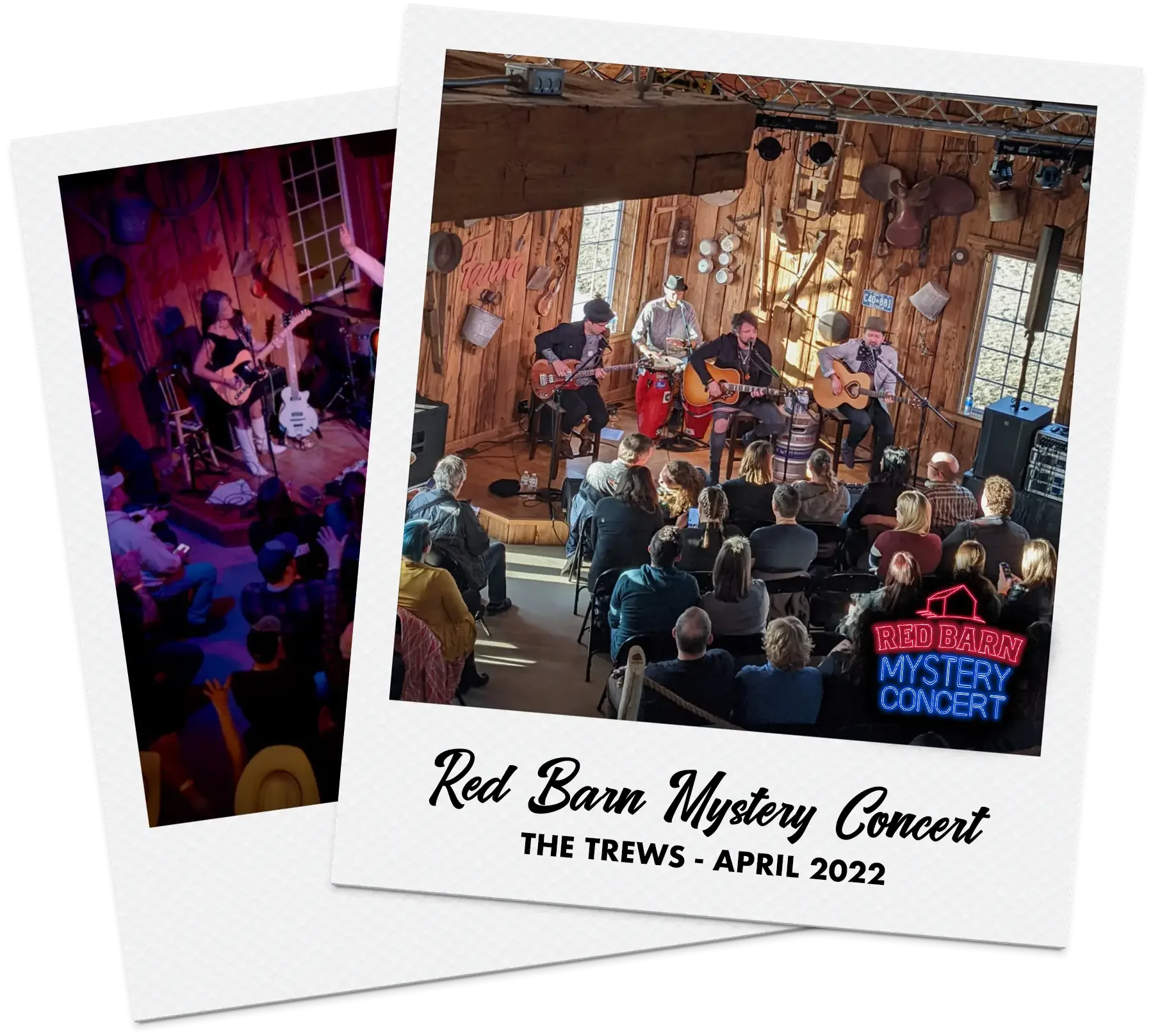 Polaroid style photos of the Red Barn Mystery Concert at The Trews in April 2022, featuring a band performing on stage in a rustic wooden venue with an audience watching.
