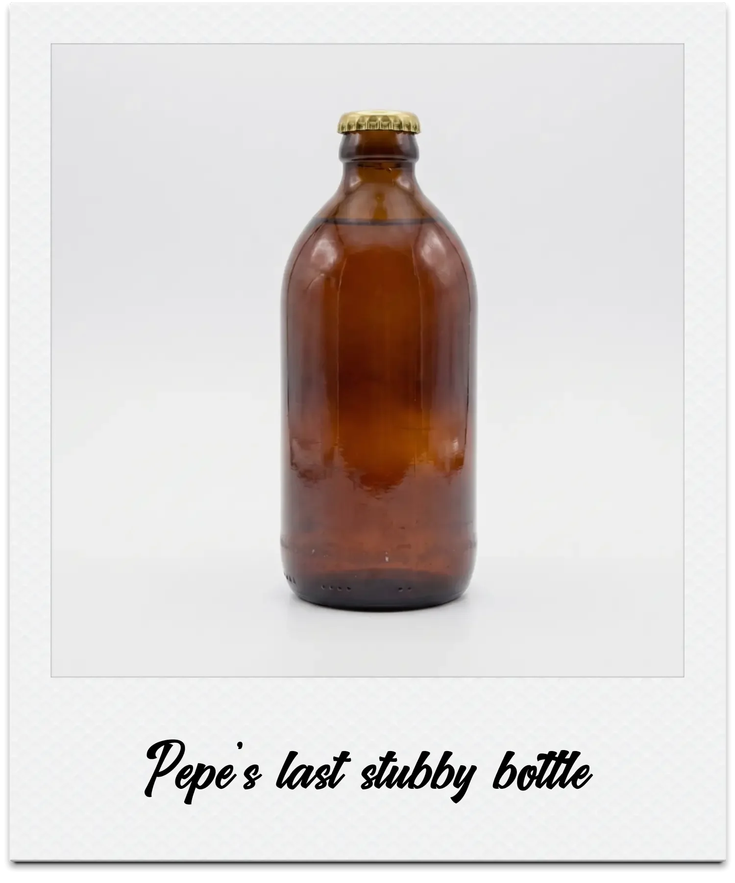 A brown glass bottle with a gold cap, labeled as Pepe's last stubby bottle.