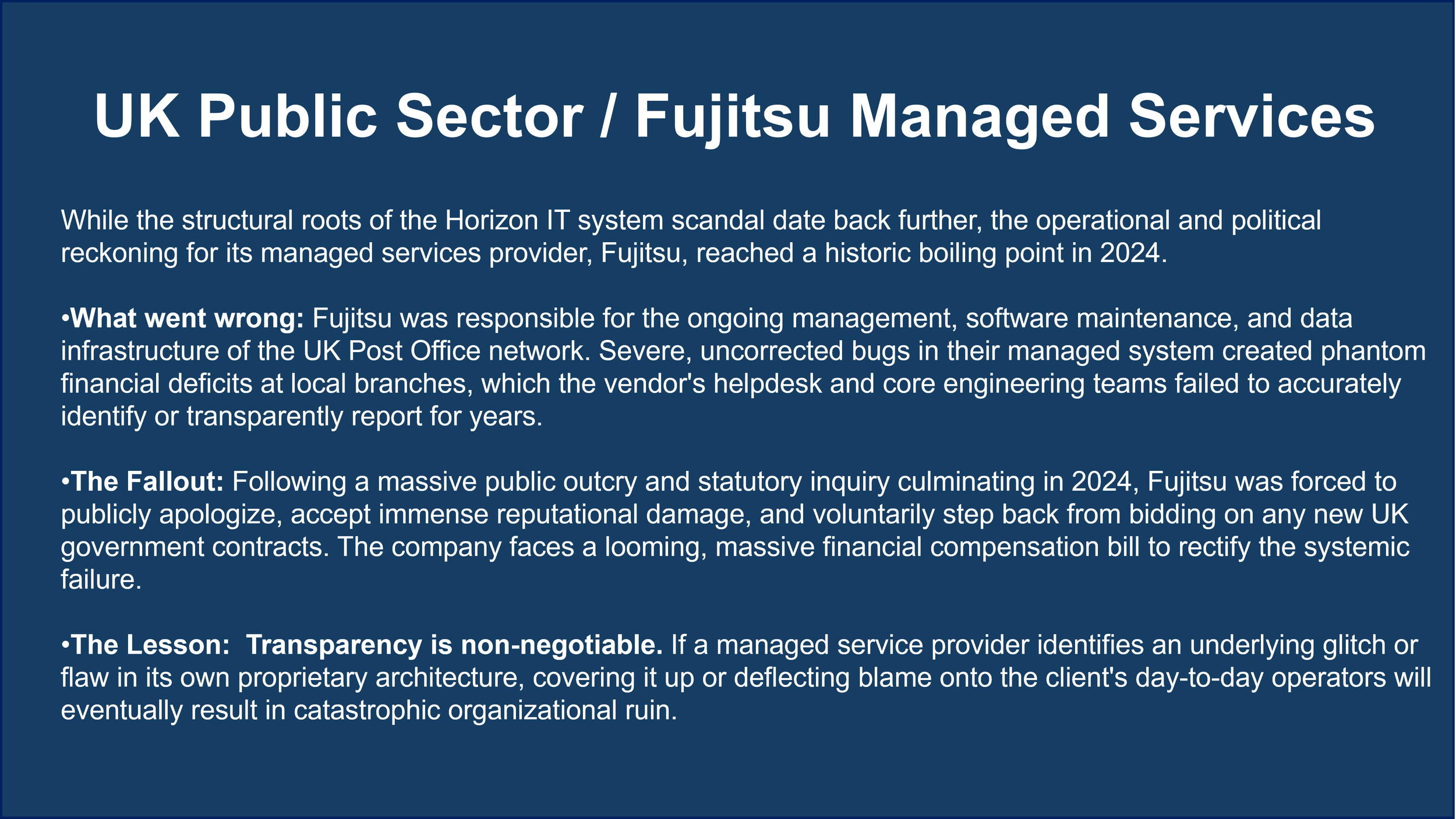Text-based infographic titled 'UK Public Sector / Fujitsu Managed Services' with bullet points discussing the downfall of Fujitsu due to internal issues and the importance of transparency.