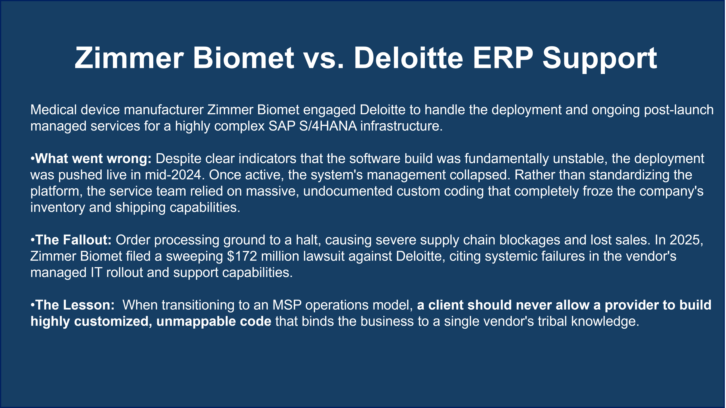 Presentation slide comparing Zimmer Biomet and Deloitte ERP support, discussing deployment issues, system failures, supply chain impacts, legal actions, and lessons learned.