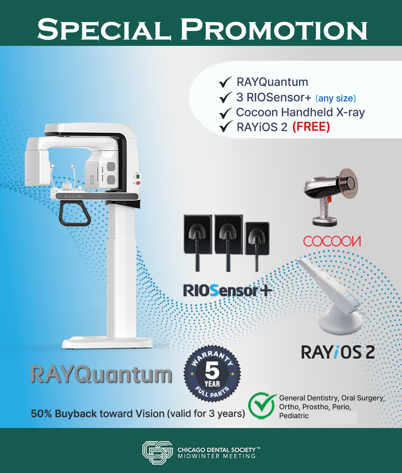 Promotional flyer for dental imaging technology featuring RAYQuantum, RIOSensor+ with 3 sensors, Cocoon Handheld X-ray, and RAYiOS 2 software, with a 5-year warranty and a 50% buyback offer, presented at the Chicago Dental Society Midwinter Meeting.