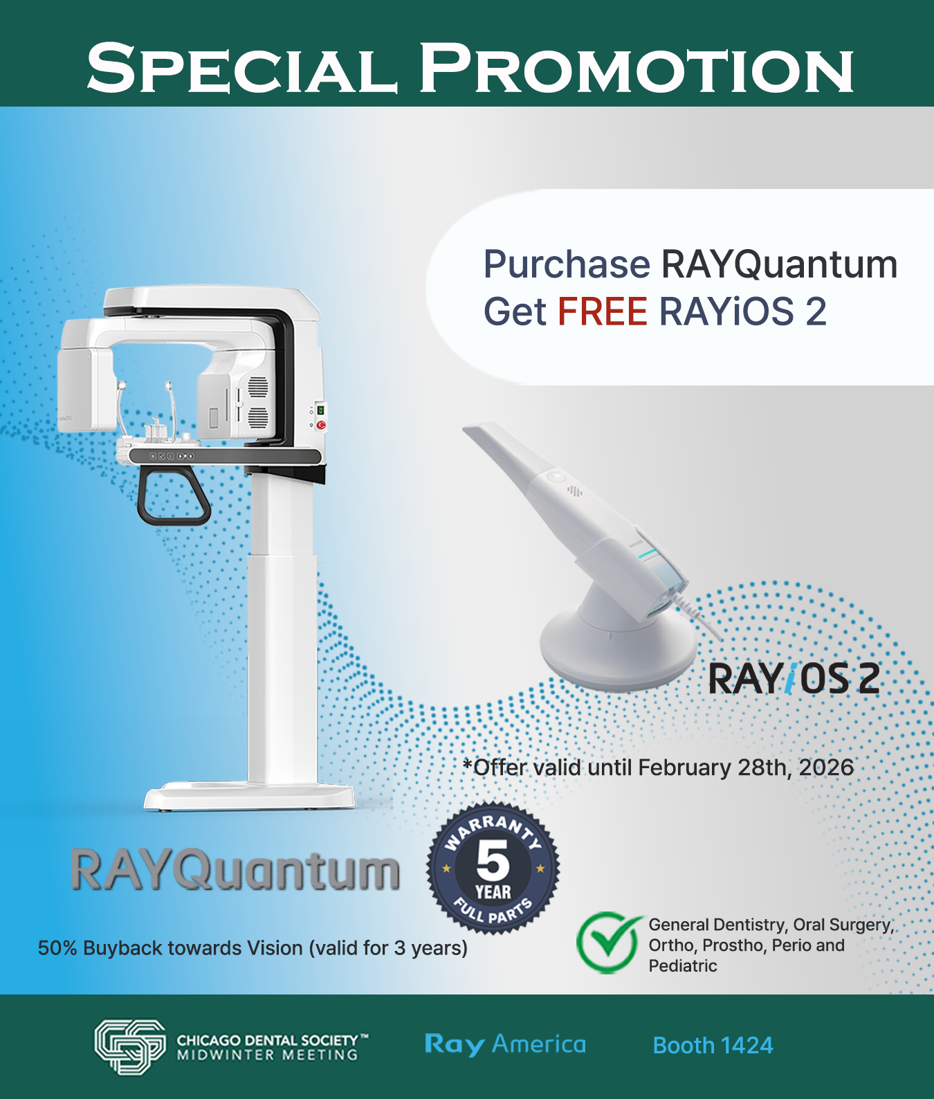 Promotional flyer for RAYQuantum with an offer for a free RAYiOS 2 device with purchase, valid until February 28th, 2026. The flyer features an image of a dental X-ray machine and a dental handheld scanner, with logos for Chicago Dental Society, Ray America, and details about warranty, buyback, and target dental specialties.