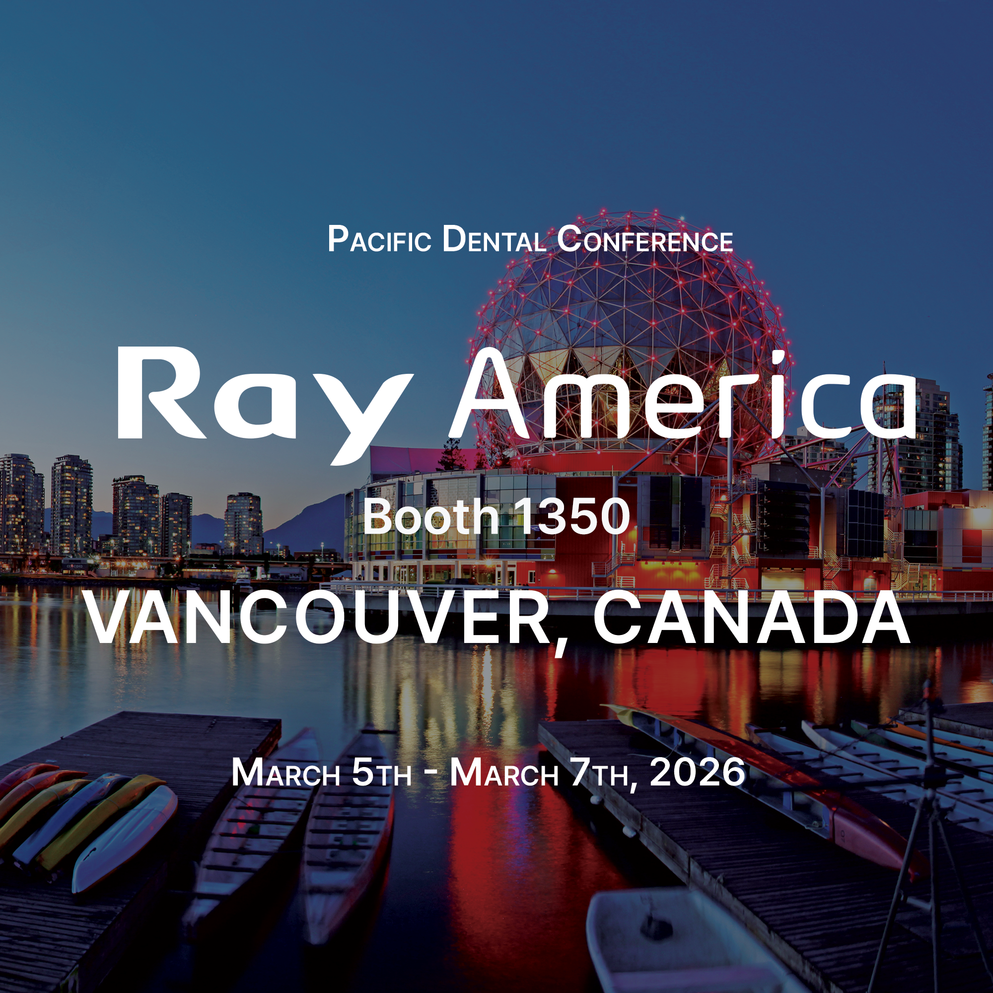 A poster for the Pacific Dental Conference in Vancouver, Canada, with a cityscape view of Vancouver at dusk, featuring the Vancouver Lookout and the city skyline reflected in the water, advertising the event from March 5-7, 2026.
