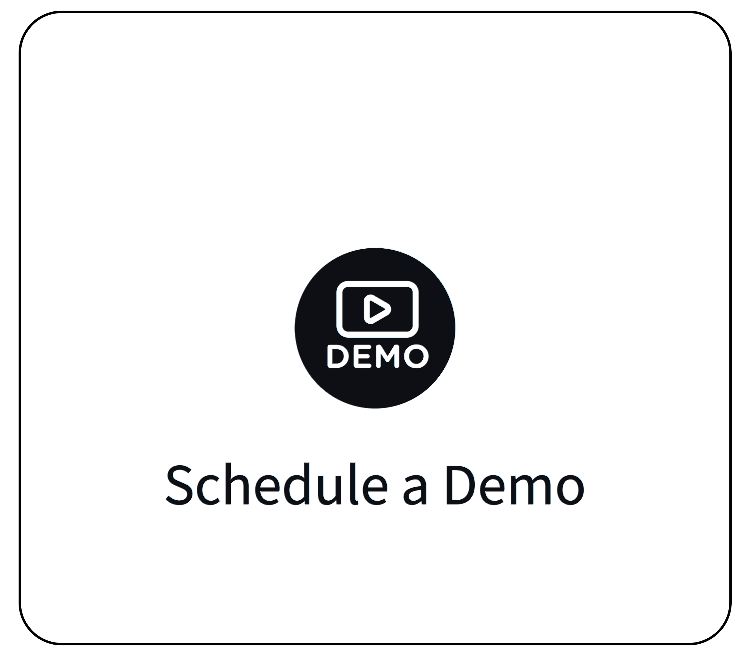 Dark-themed interface with a play button icon and the words "Schedule a Demo" below it.