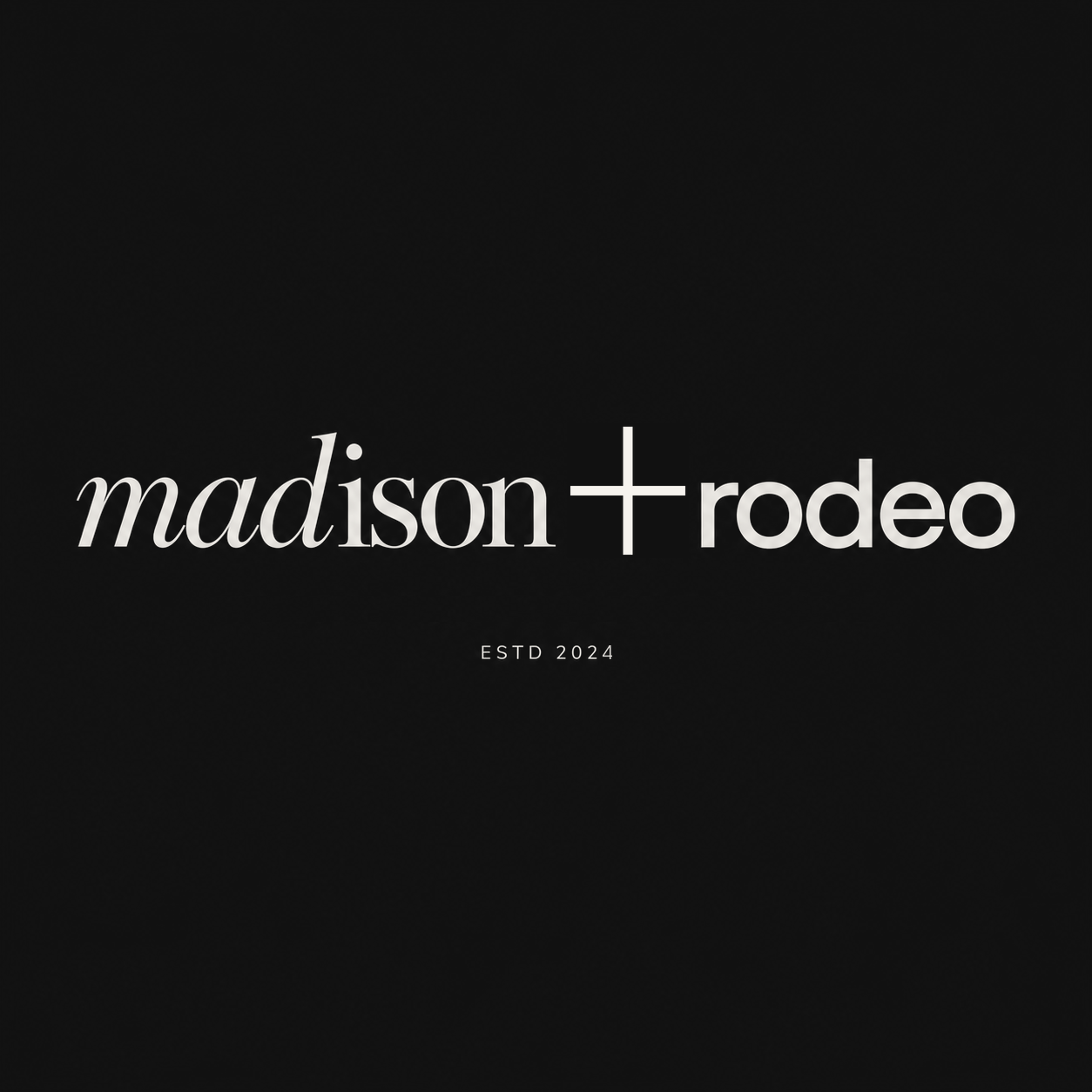 Madison + Rodeo