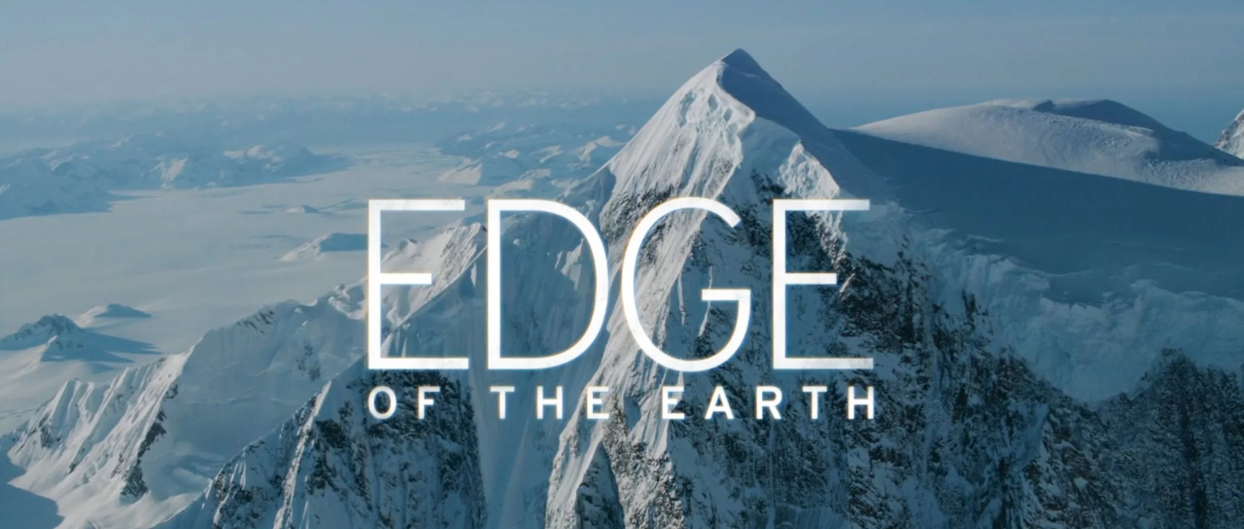 Edge of the Earth | HBO