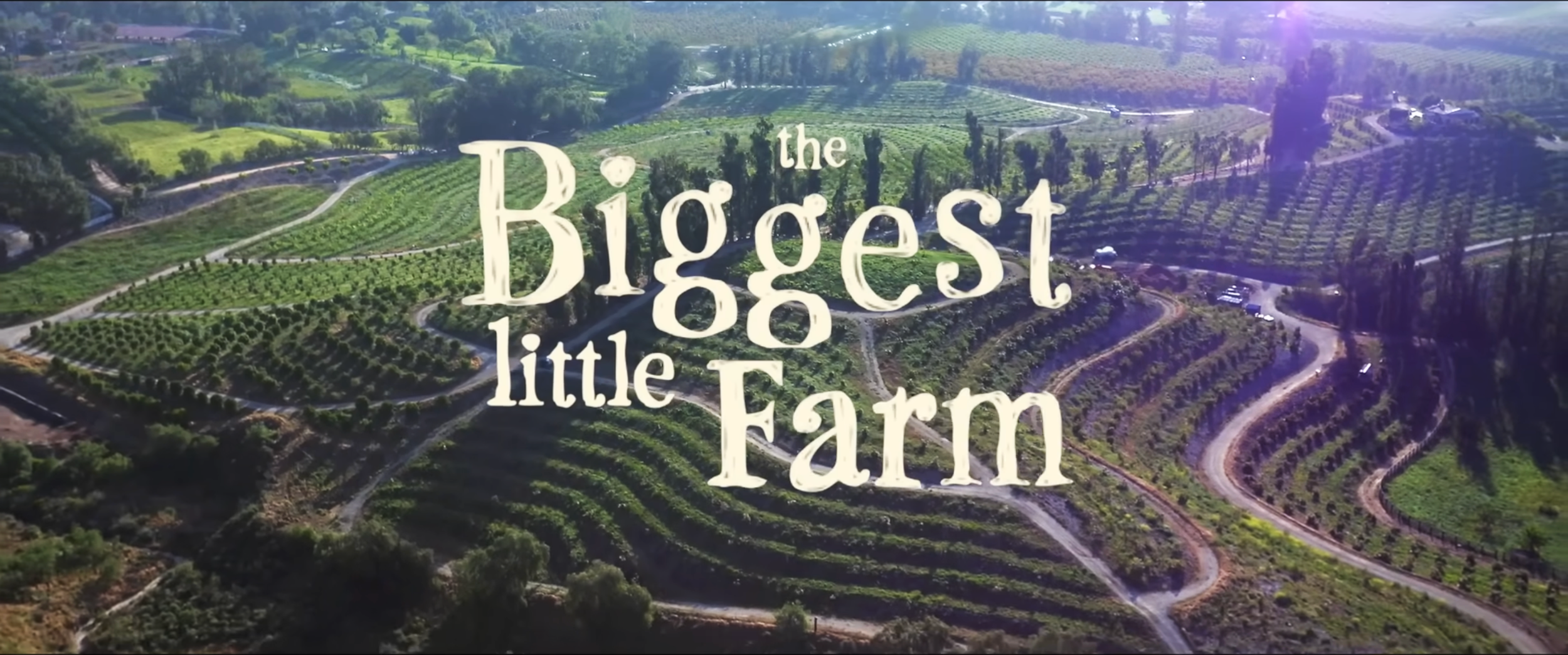The Biggest Little Farm