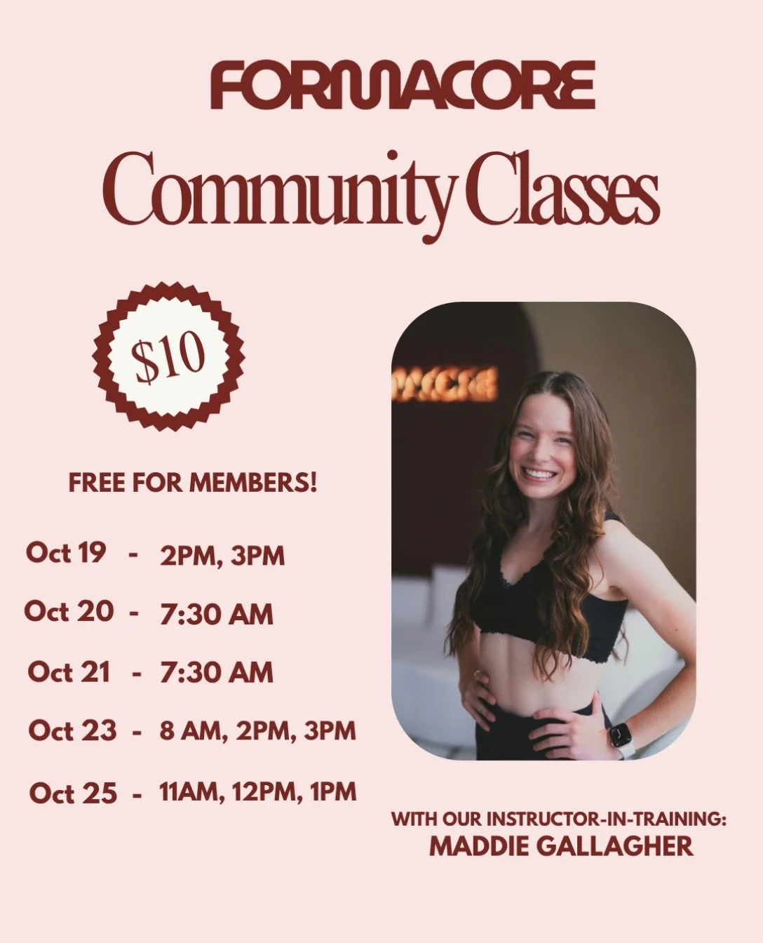 Maddie is coming in hot as our newest instructor-in-training! 
Show up, shake it out, and enjoy a little extra burn as you help her find her groove. 

10/19 - 2pm, 3pm
10/20 - 7:30am 
10/21 - 7:30am
10/23 - 8am, 2pm, 3pm
10/25 - 11am, 12pm, 1pm

#com