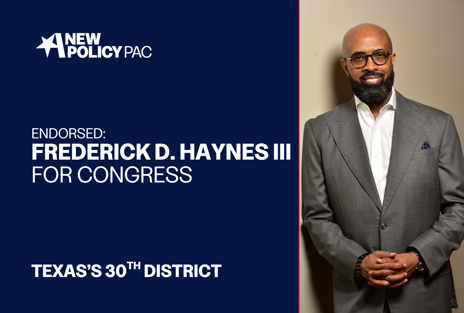 A New Policy PAC Endorses Frederick D. Haynes III