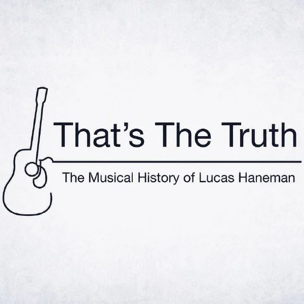 That’s the truth: The Musical History of Lucas Haneman