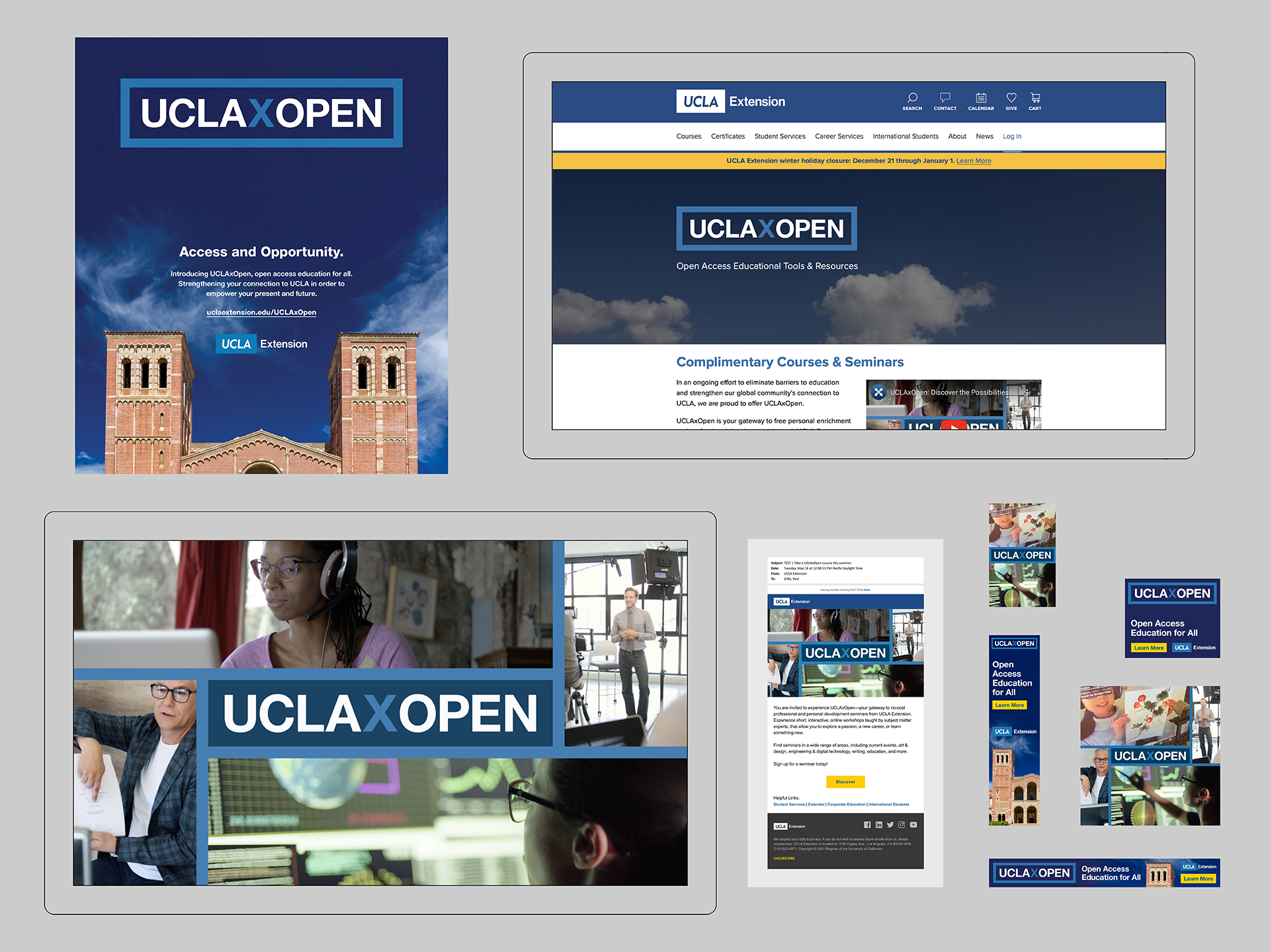  UCLAxOpen  Launched UCLAxOpen, a new initiative providing free access to UCLA Extension courses and seminars, with a comprehensive identity and communications campaign spanning video, web, email, social media, display advertising, and print. Created