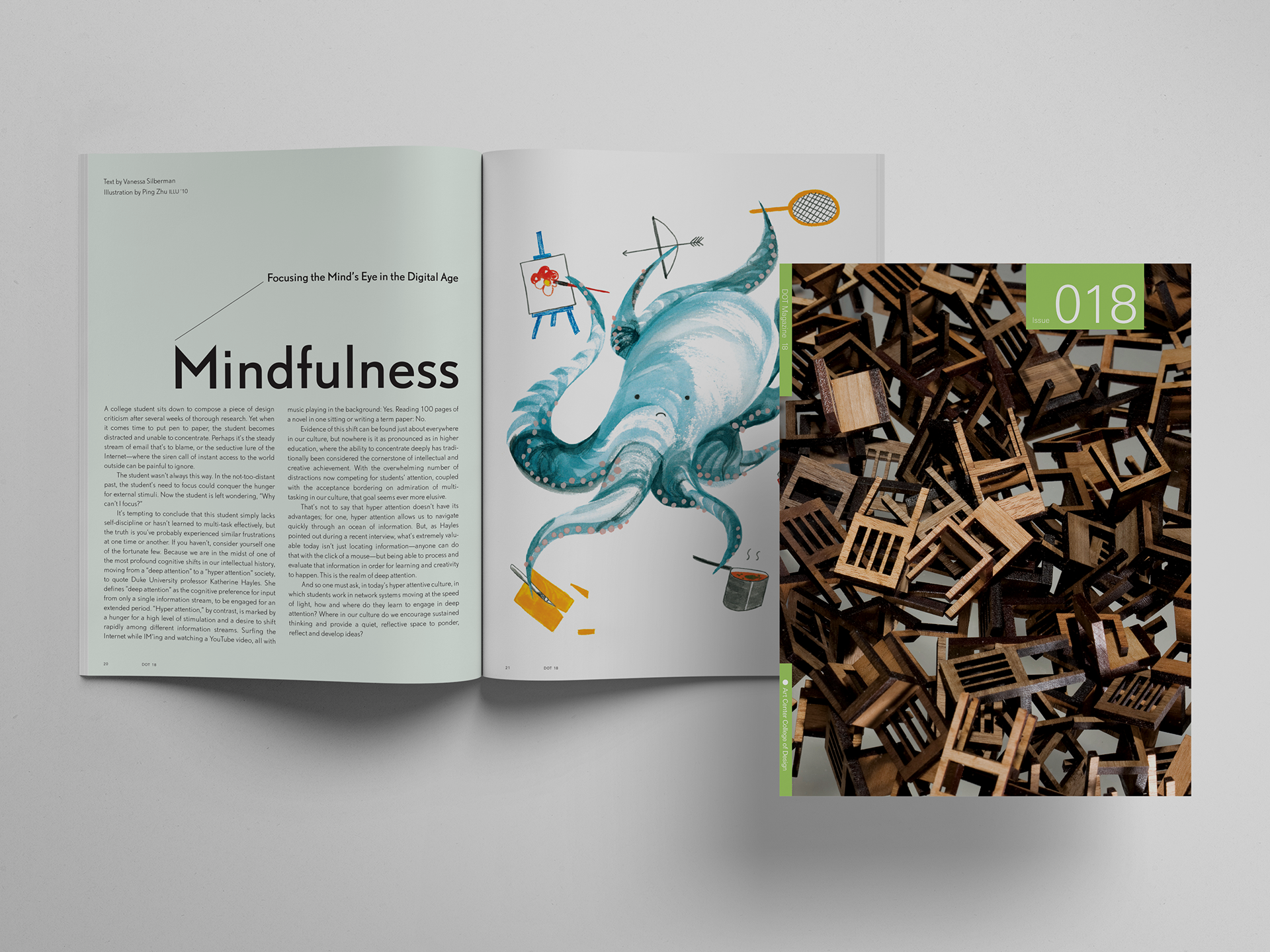  Dot Magazine: Issue 18  Designed the eighteenth issue to strengthen engagement with ArtCenter’s alumni community, elevate the visibility of graduates and their work, and reinforce the culture, values, and creative leadership that define the college.