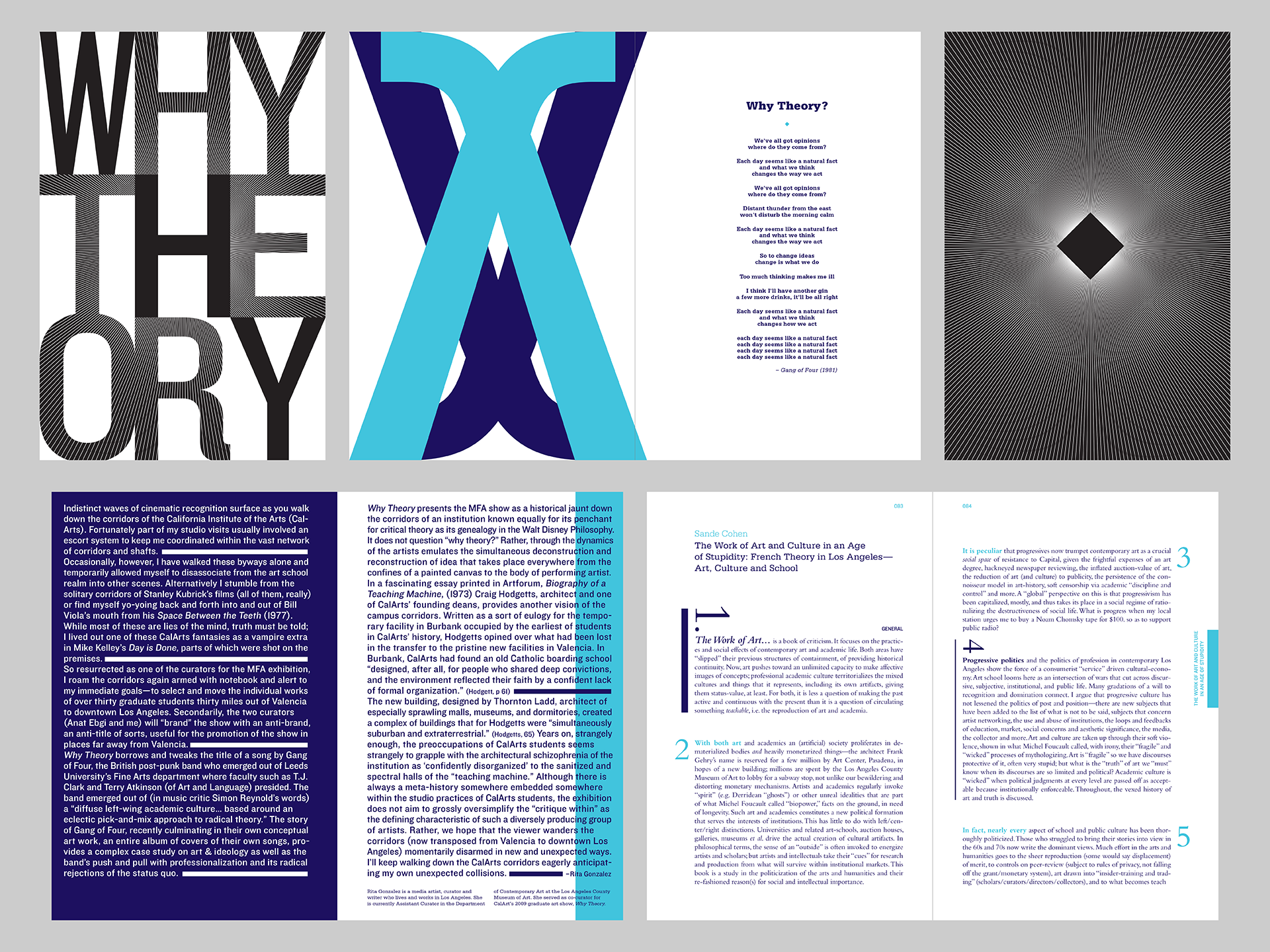  Why Theory: MFA Catalog  Conceived and designed an alternative MFA catalog that shifted the focus from documentation to discourse, transforming the publication into a collaborative platform for writing, research, and artistic practice. Developed a f