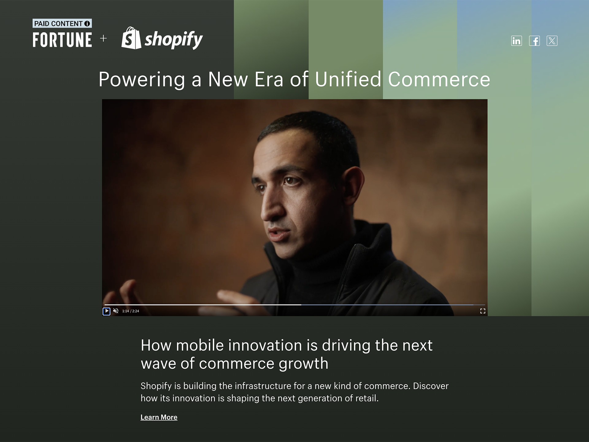  Powering a New Era of Unified Commerce  Created an immersive editorial experience that positioned Shopify as a leader in unified commerce, translating complex retail trends into accessible stories that demonstrated how brands connect online and offl