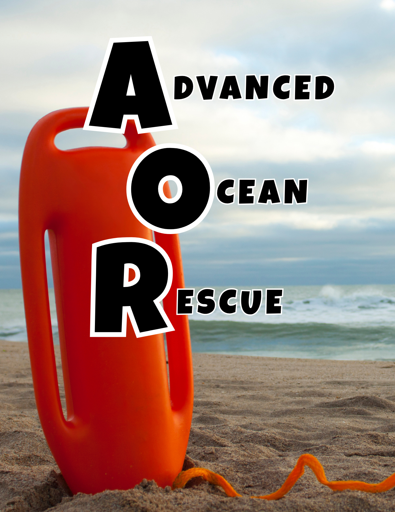 A red rescue tube on a sandy beach with ocean waves and cloudy sky in the background. Overlay text reads: 'An Advanced Ocean Rescue' in bold black and white letters.