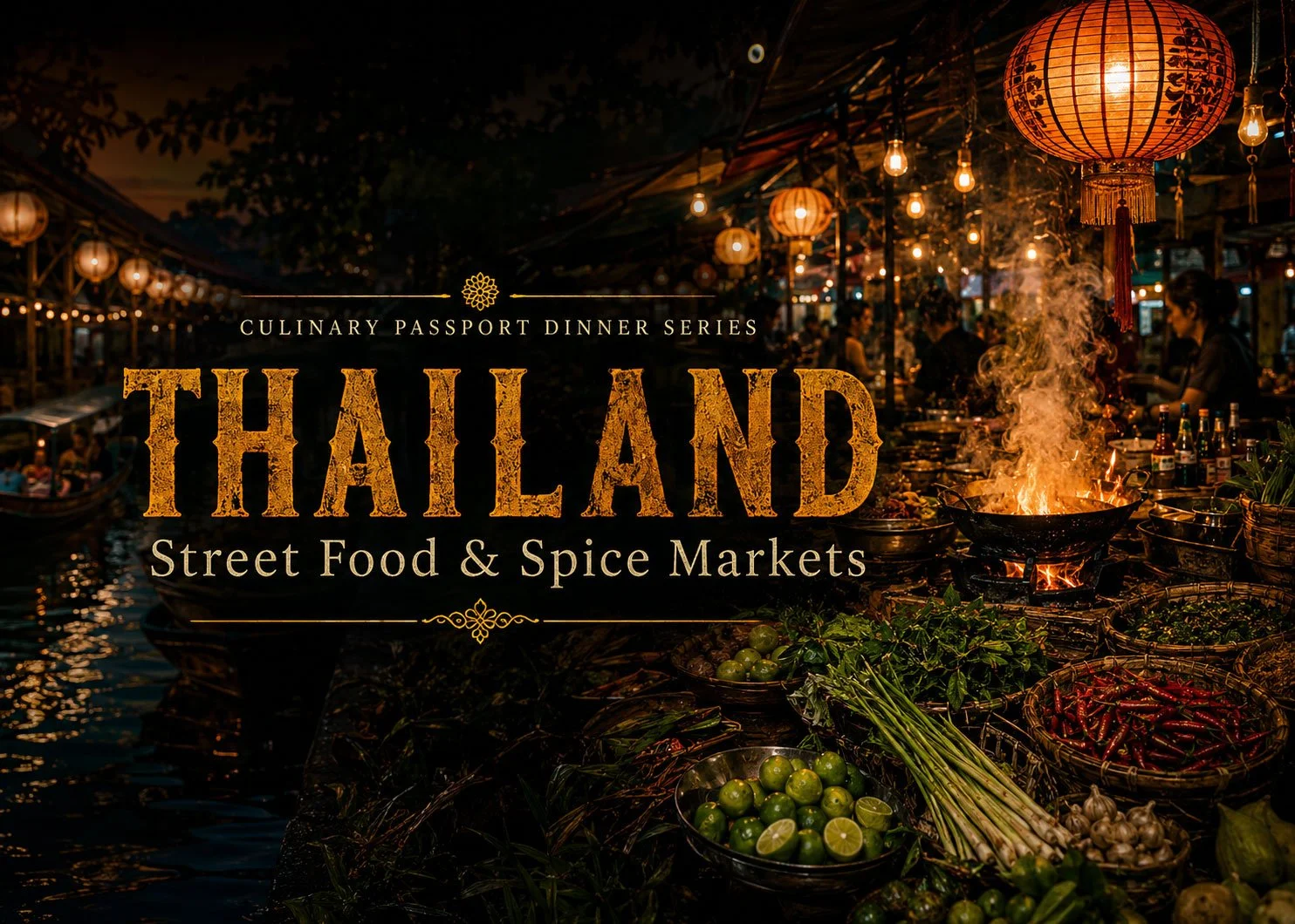 Legendary Passport Dinner Series: Thailand