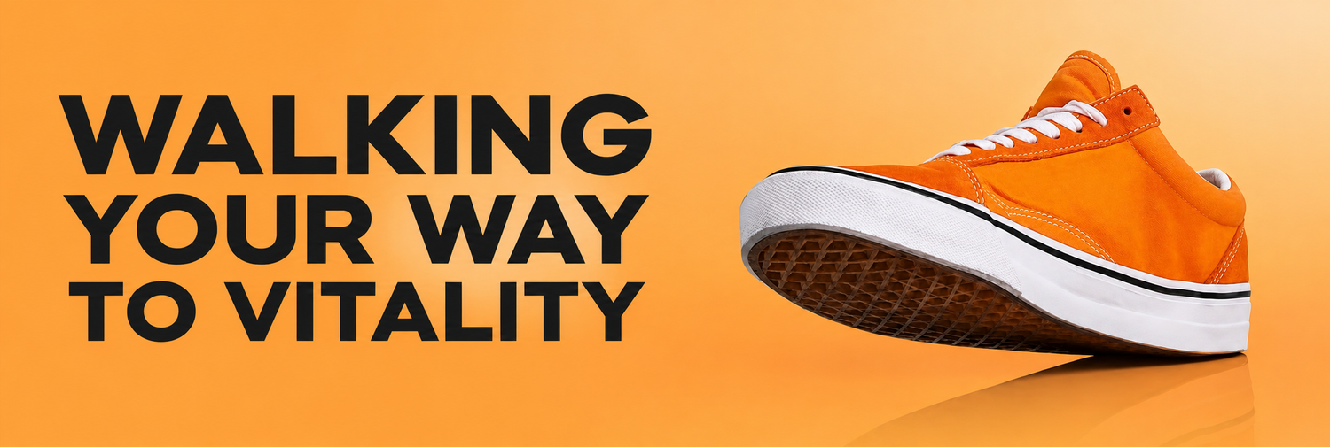 Walking Your Way To Vitality