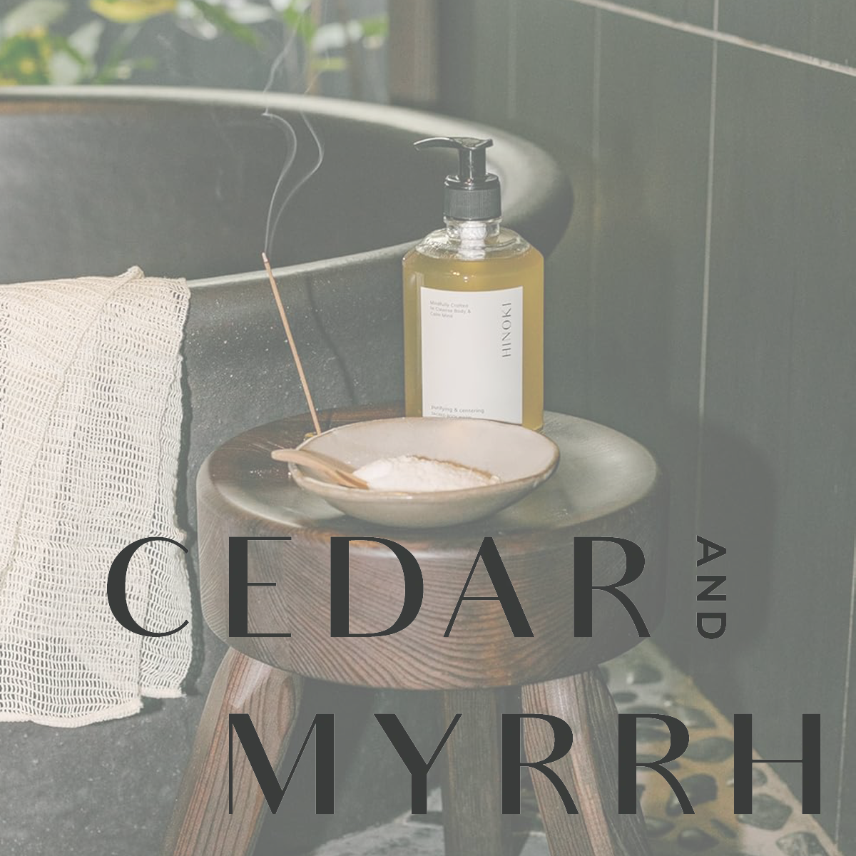 Cedar & Myrrh