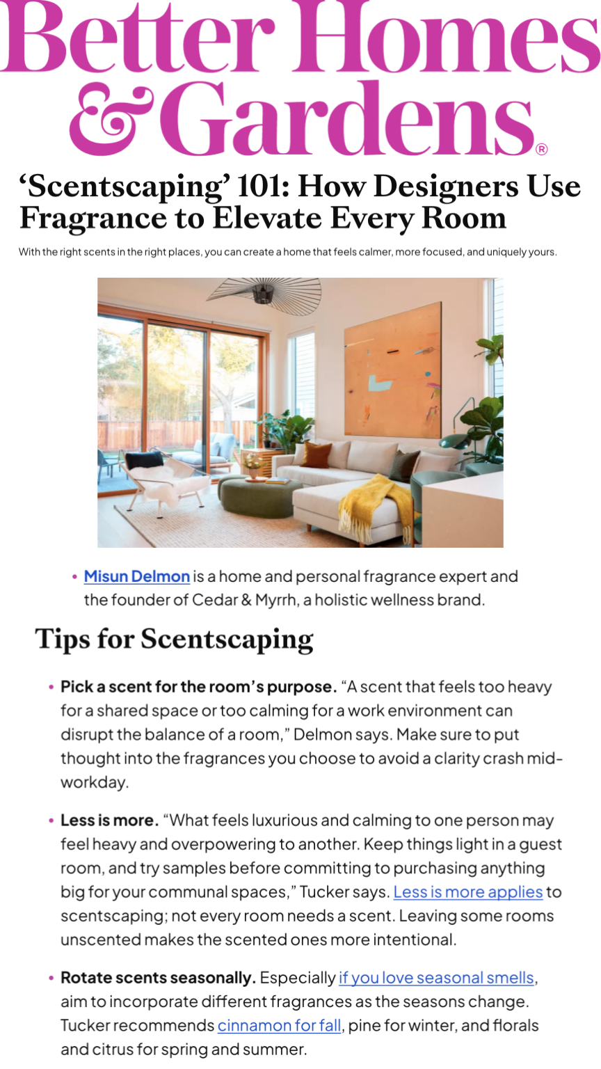 Cedar & Myrrh founder Misun Delmon's scentscaping tips are featured in Better Homes & Gardens
