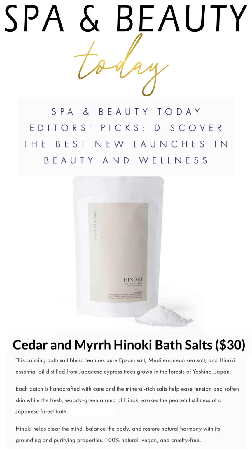 Cedar & Myrrh's Hinoki Bath Salts are recognized by Spa & Beauty Today as one of the best new wellness launches