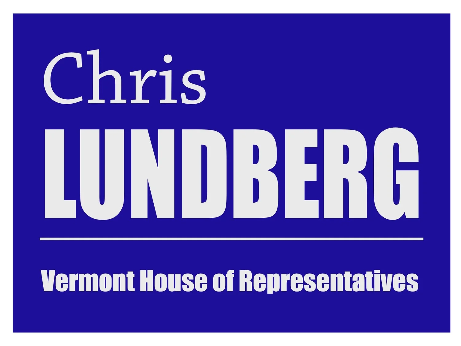Chris Lundberg for Vermont House of Representatives
