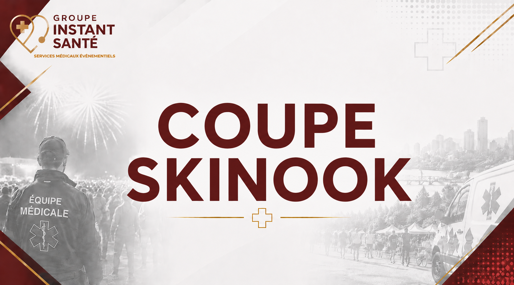 Affiche d'événement médical avec le texte « Coupe Skinook », une image en noir et blanc représentant une équipe médicale, des ambulances, une foule et des feux d'artifice, avec le logo du groupe Instant Santé.
