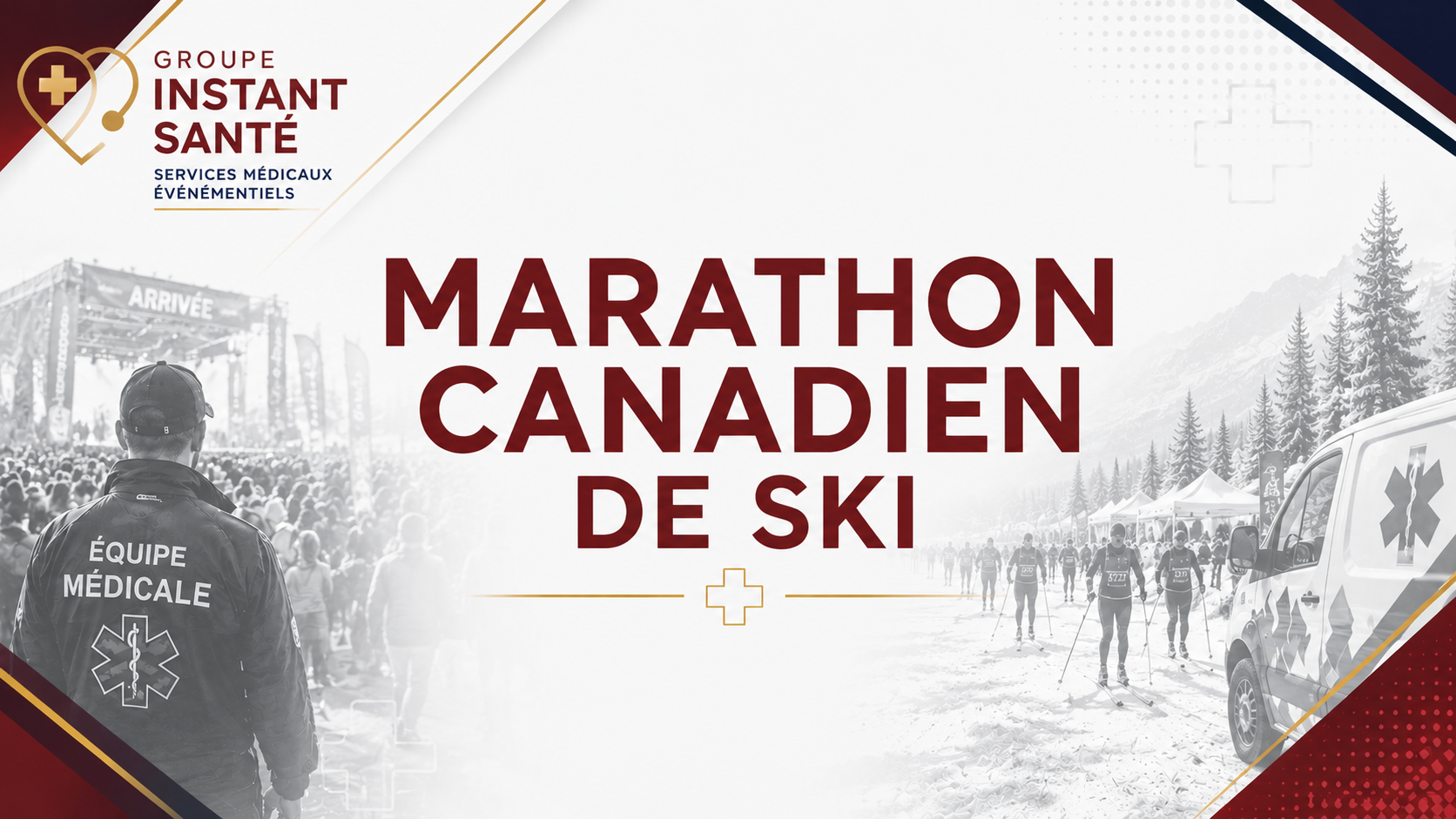 Affiche publicitaire pour le marathon canadien de ski organisé par le groupe Instant Santé, avec des images de coureurs, une ambulance, et un personnel médical en arrière-plan.