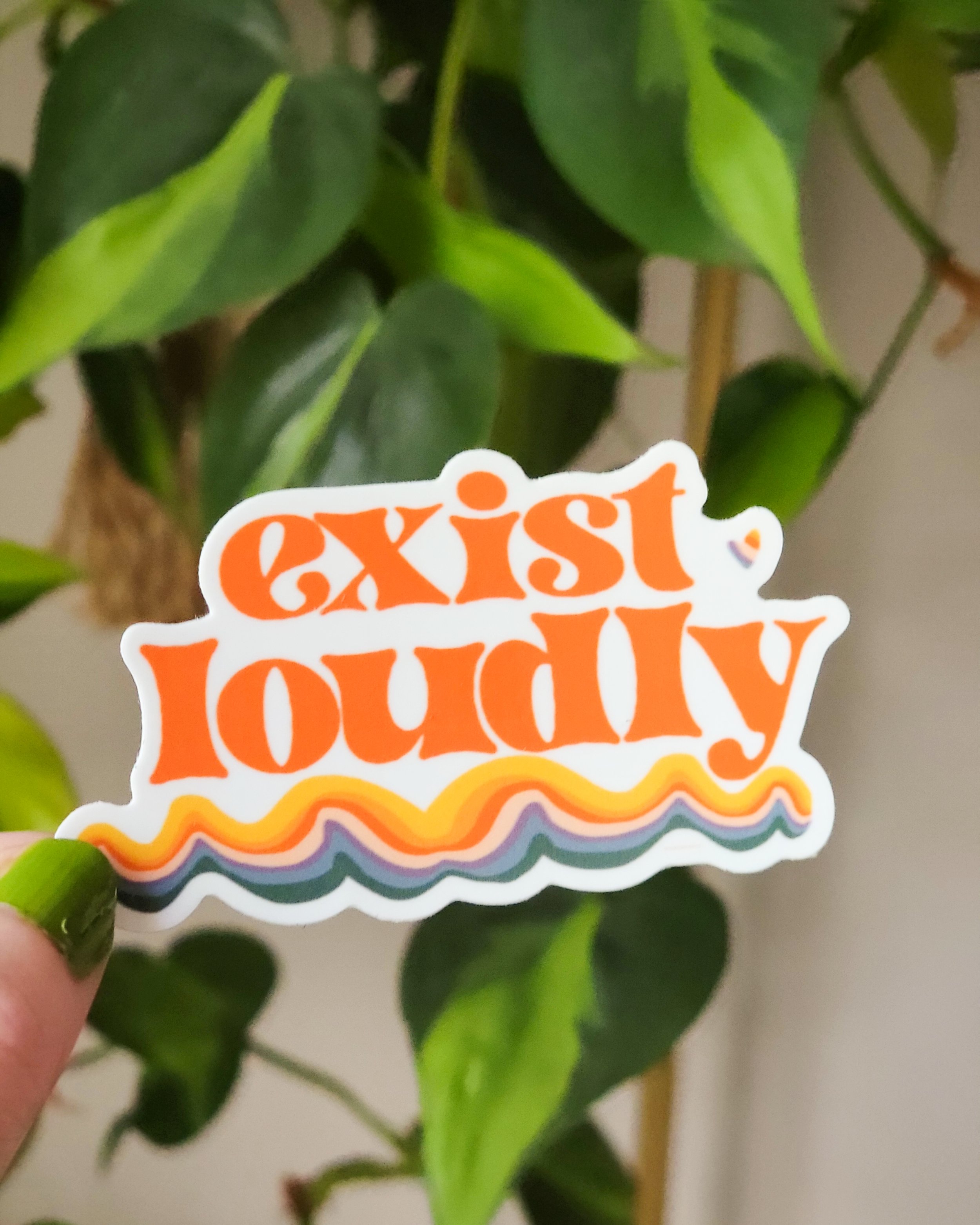 Exist Loudly 2.5in. Sticker