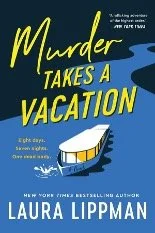 Murder Takes A Vacation by Laura Lippman book cover