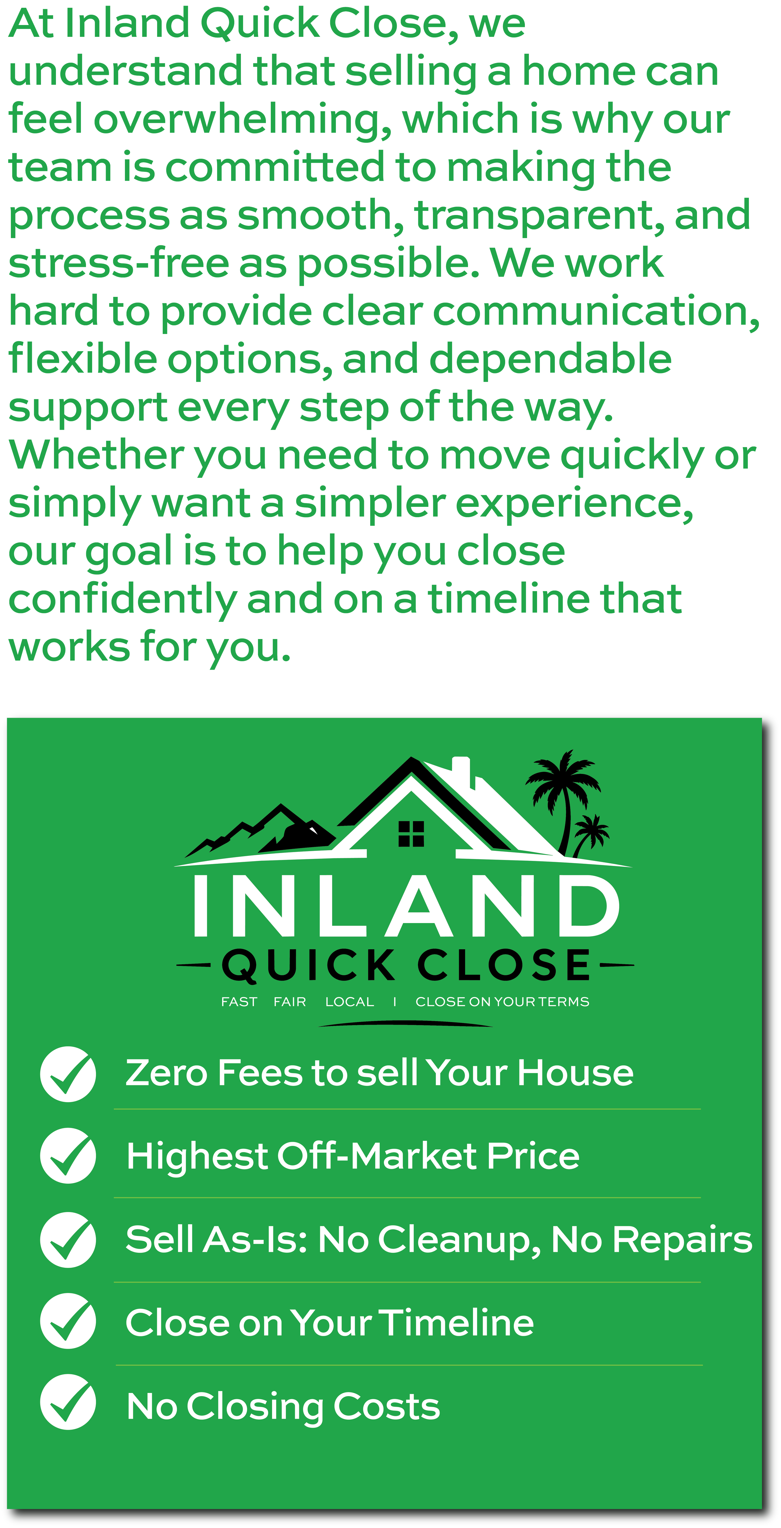 A promotional flyer for Inland Quick Close emphasizing simple, transparent home selling process, with a house, mountain, and palm tree graphic, and a checklist of benefits including zero fees and highest off-market price.