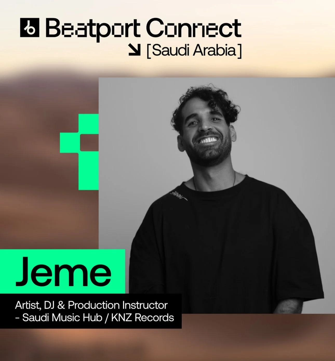 A promotional poster featuring a black and white photo of a smiling man with curly hair, wearing a dark T-shirt, and text indicating he is a DJ and production instructor named Jeme. The poster mentions Beatport Connect in Saudi Arabia and notes his affiliation with Saudi Music Hub and KNZ Records.