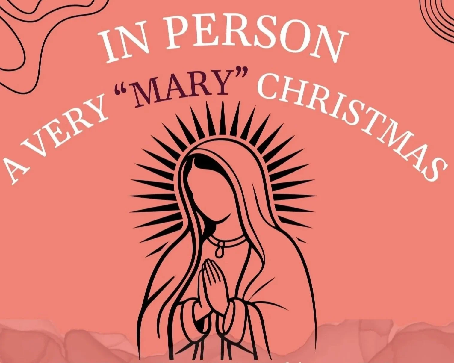 A Very “Mary” Christmas: In Person