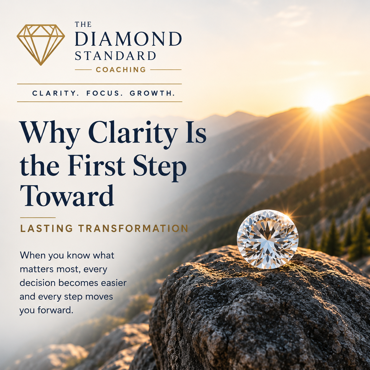 Why Clarity Is the First Step Toward Lasting Transformation