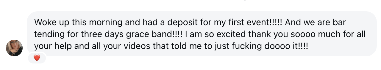 A chat message expressing excitement about a paid event, gratitude for help and videos, and mentioning a three-day bar tending gig with a heart emoji.