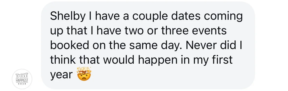 A screenshot of a text message conversation where a client of Shelby's discusses having multiple dates or events booked on the same day, expressing surprise about it happening in her first year.