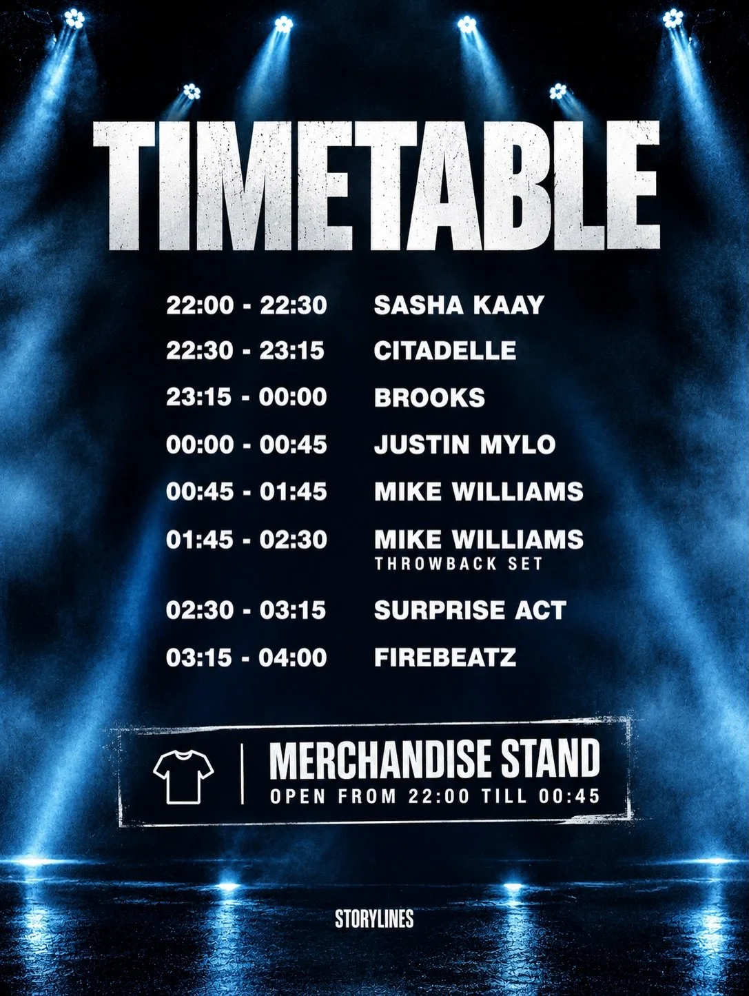 The timetable for this friday! 

IMPORTANT INFO

📍 Hotel Arena, Amsterdam
📅 Friday 23 October
🕙 Doors open: 22:00

&bull; Merchandise stand open 22:00&ndash;00:45
&bull; Mike Williams signing: 23:00&ndash;23:30 at the merch stand
&bull; Make sure 