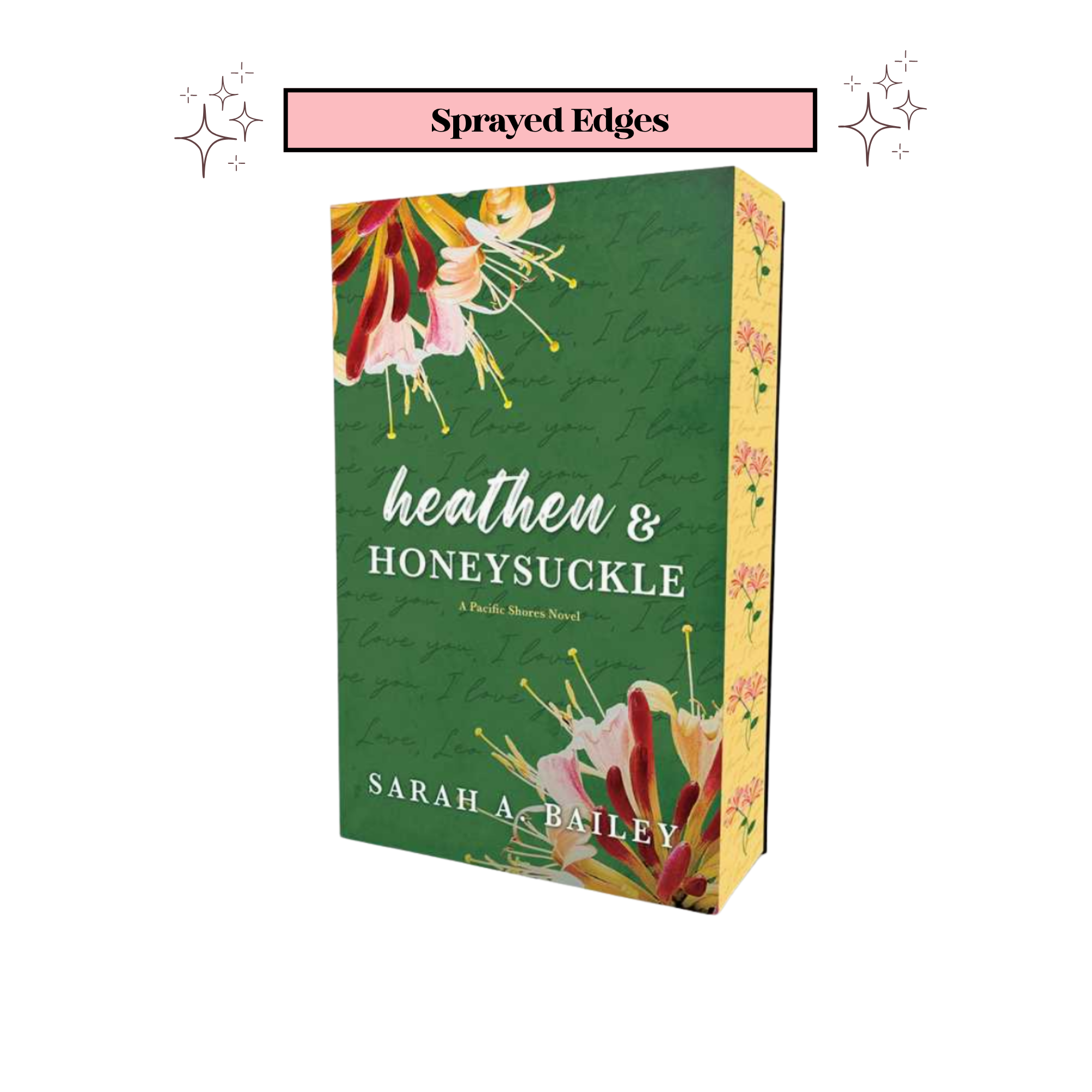 Heathen & Honeysuckle by Sarah A. Bailey