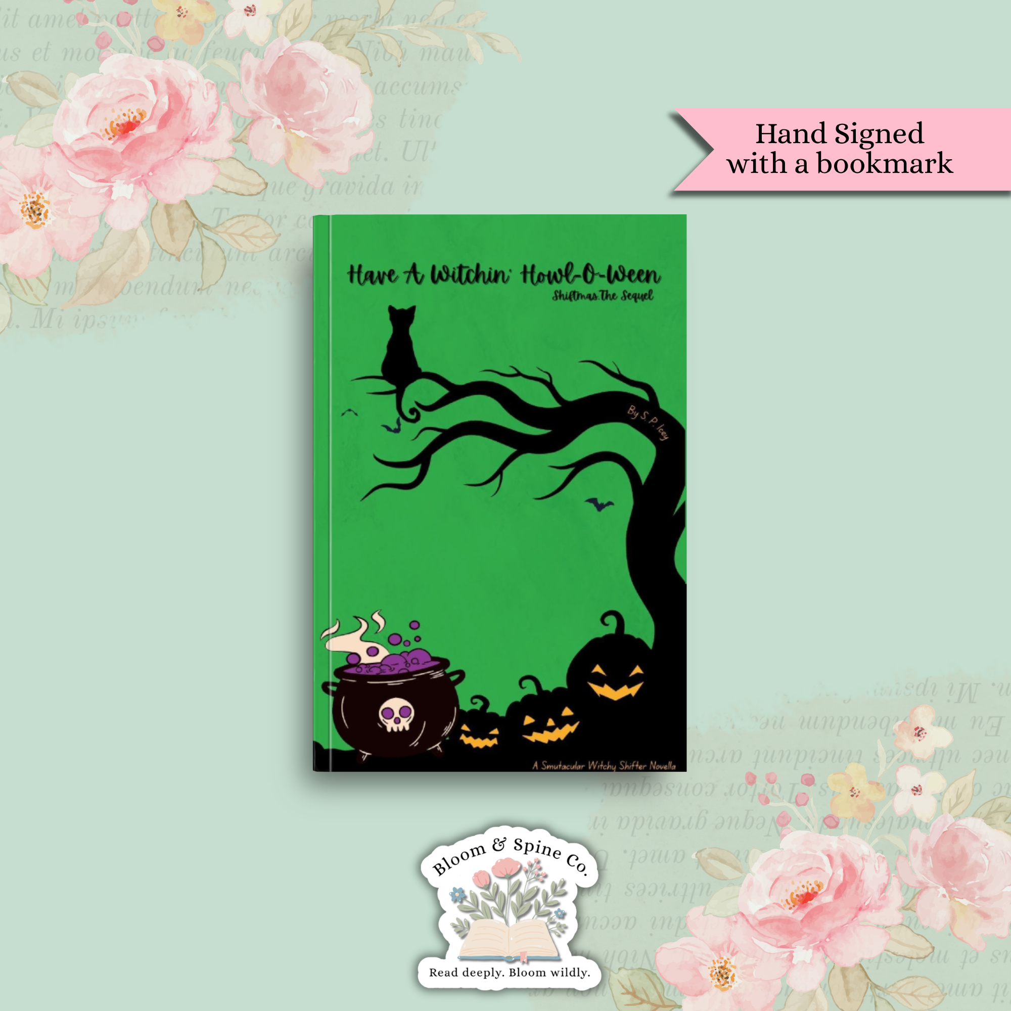 Have A Witchin' Howl-O-Ween by S. P. Icey **SIGNED COPY**