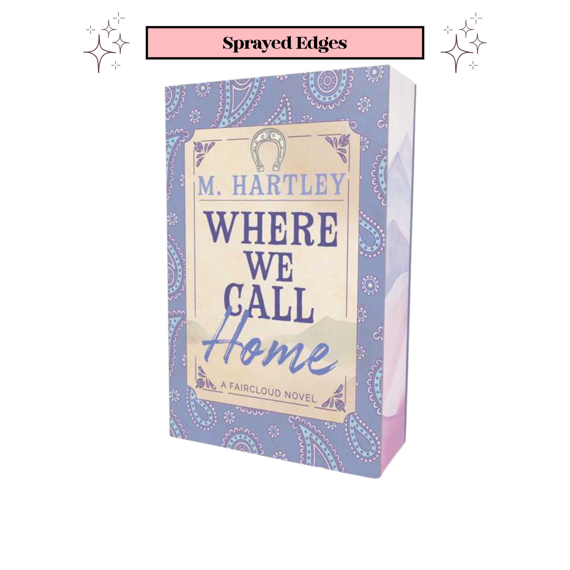 Where We Call Home by M. Hartley