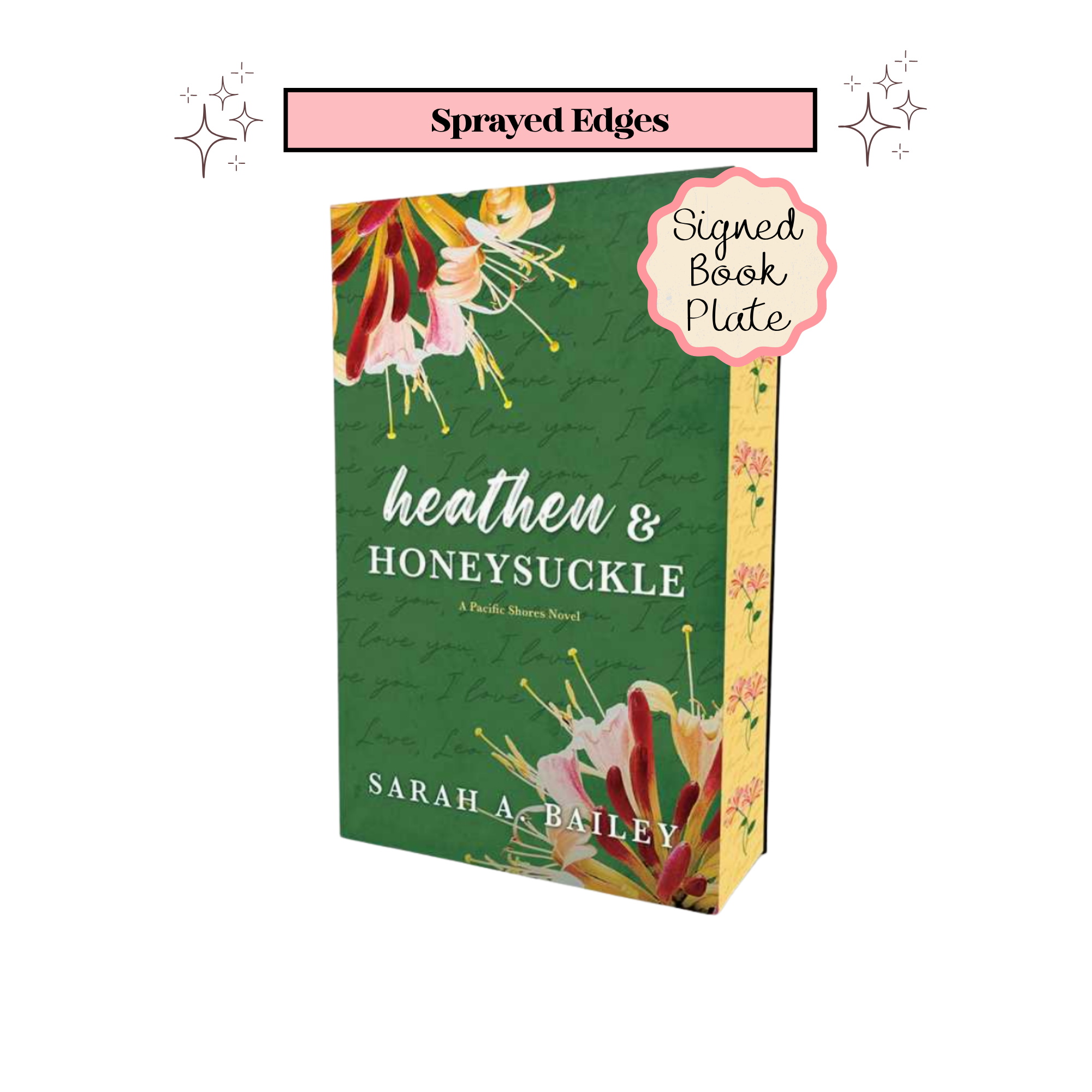 Heathen & Honeysuckle by Sarah A. Bailey