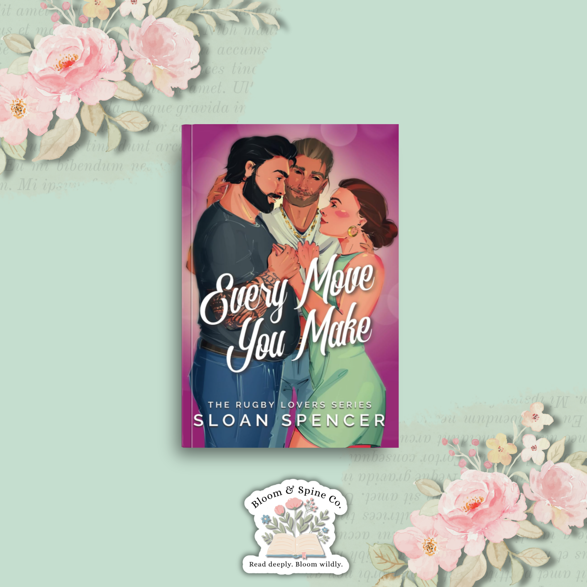 Every Move you Make by Sloan Spencer