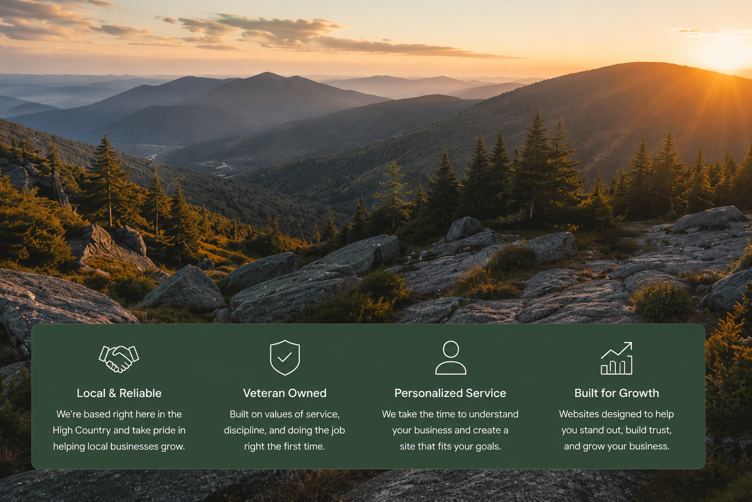 A scenic mountain landscape at sunset with layered mountains, pine trees, and rocky terrain in the foreground. Overlay text highlights four key qualities: 'Local & Reliable,' 'Veteran Owned,' 'Personalized Service,' and 'Built for Growth,' each with a brief description.