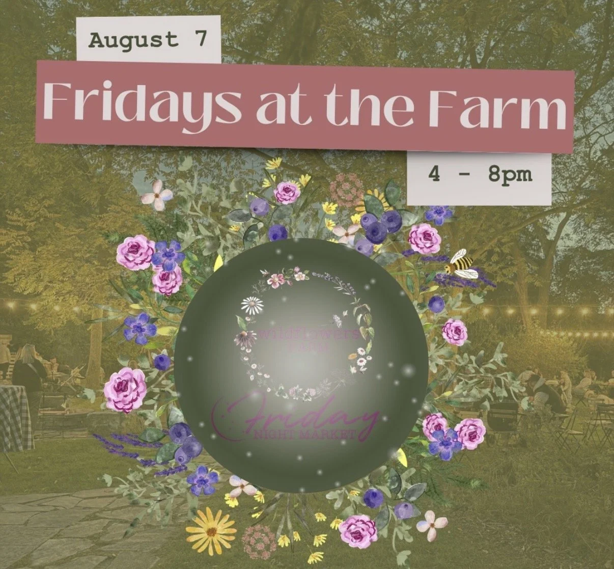 Wildflowers Farm - Fridays at the Farm
