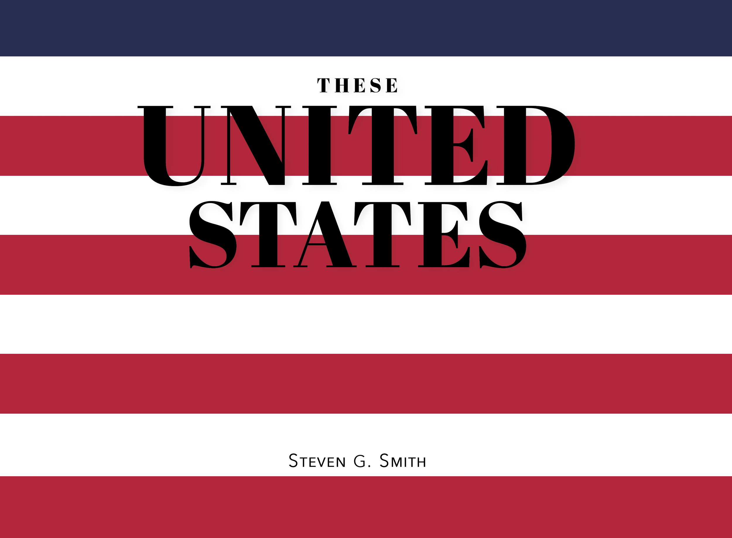 These United States by Steven G. Smith Photo Essay book cover