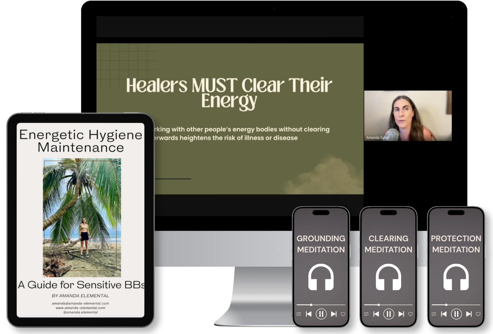 A digital presentation slide titled 'Healers MUST Clear Their Energy' with a woman speaking in a small video box, a book titled 'Energetic Hygiene Maintenance' featuring a woman standing under a palm tree on the cover, and three smartphones displaying meditation options labeled 'GROUNDING MEDITATION,' 'CLEARING MEDITATION,' and 'PROTECTION MEDITATION'.