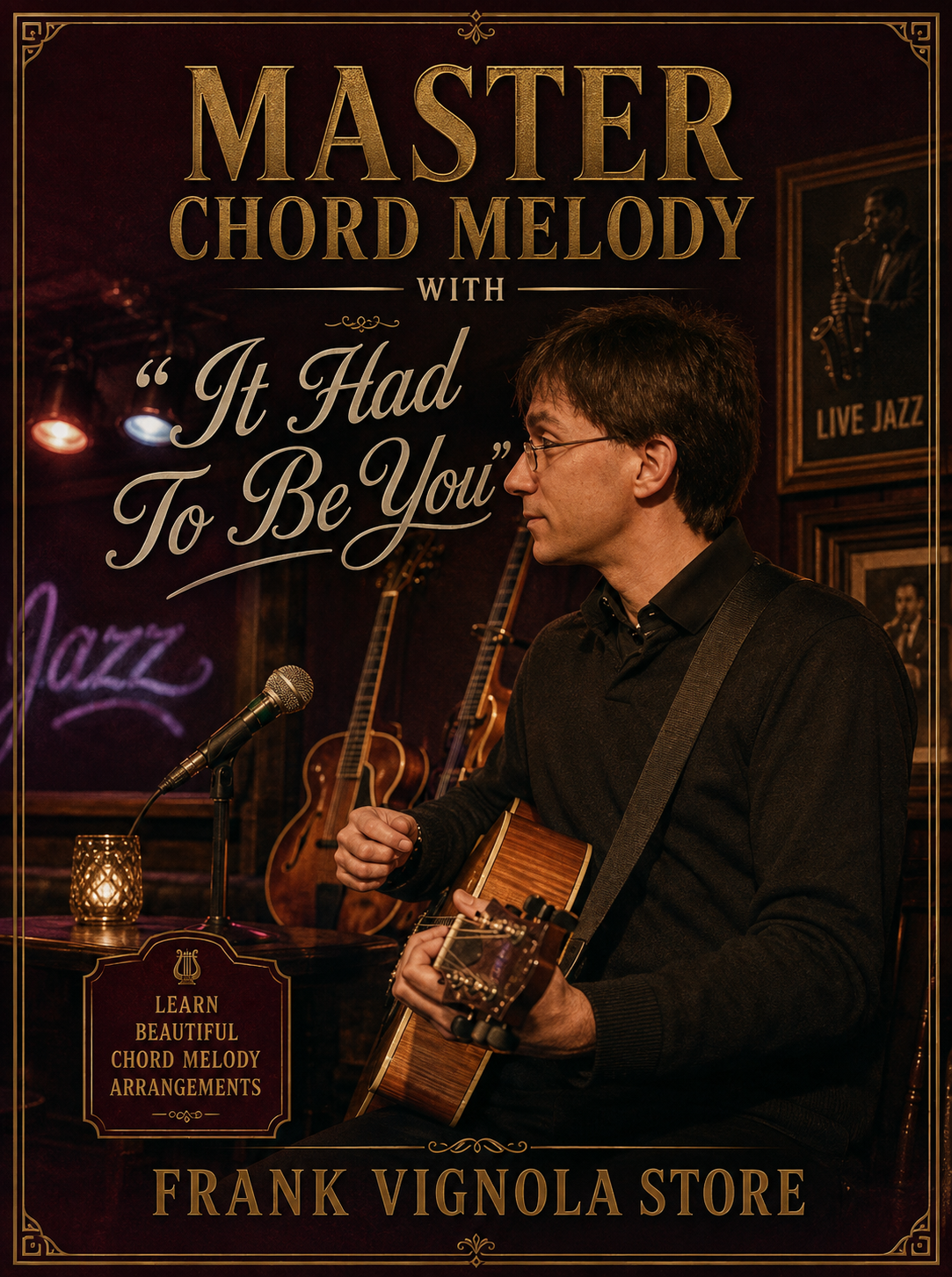 Master Chord Melody with “It Had to Be You”