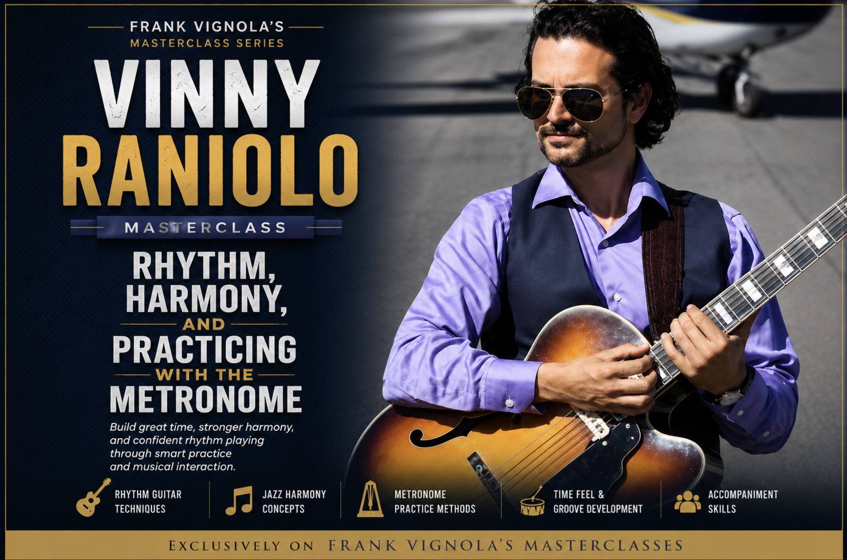 Vinny Raniolo’s Rhythm, Harmony, and Practicing with the Metronome Masterclass @12pm EST