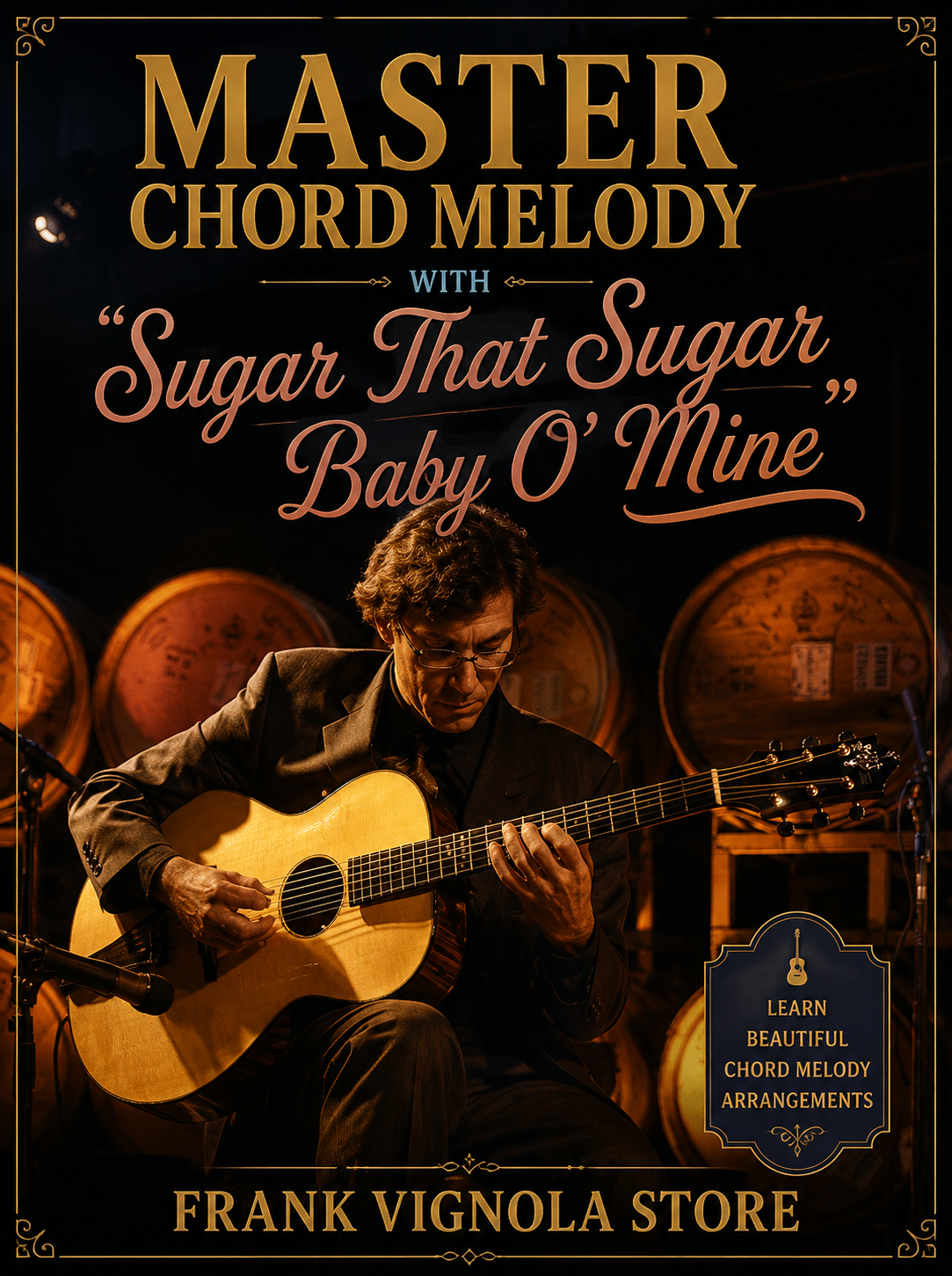 Master Chord Melody with “Sugar (That Sugar Baby O' Mine)”
