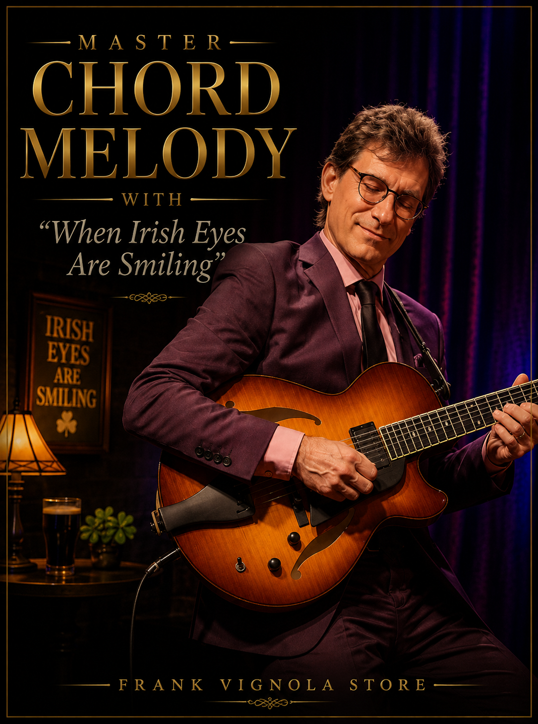 Master Chord Melody with “When Irish Eyes Are Smiling”