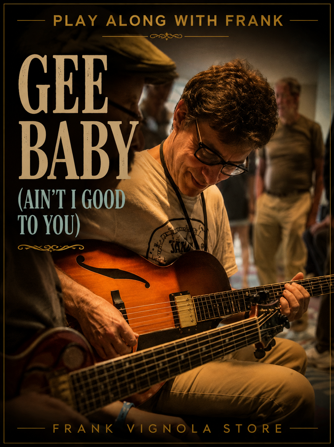 Play & Trade Solos with Frank: “Gee Baby, Ain’t I Good to You”